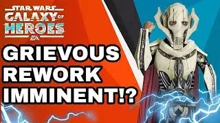 General Grievous Rework Imminent!? Star Wars: Galaxy Of Heroes