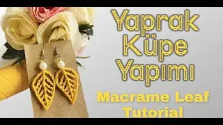 Makrome Yaprak Küpe Yapımı 🍂🍁☘🌼
