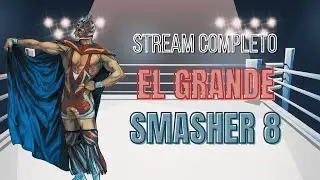 EL GRANDE SMASHER 8