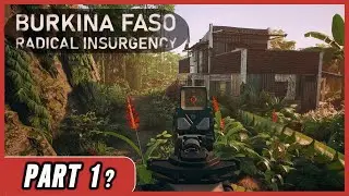 Burkina Faso Radical Insurgency &ndash; Tactical Shooter Preview (Gameplay) No Commentary
