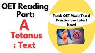 OET Reading Part A Mock Test | Tetanus + Answers!