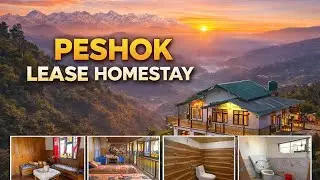 PESHOK lease Homestay | Lease Property Darjeeling