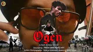 Ogen Bodo Sort Action Movie || Official || Teser_2022