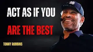 When You Believe You’re The Best, The World Follows | Tony Robbins Powerful Speech 2025