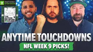 Expert NFL Bettors REVEAL Their Anytime Touchdown Picks For NFL Week 9! | Action Network Podcast