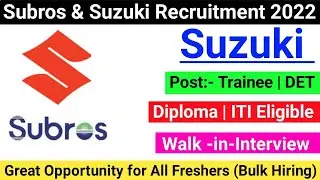 Subros recruitment 2022/Suzuki job vacancy/Diploma jobs 2022/ITI/Walk -in-Interview/DET/All India
