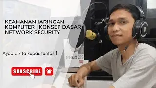 Keamanan Jaringan Komputer | Konsep Dasar Network Security