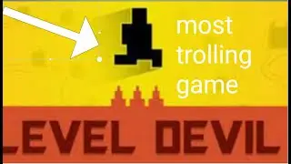 playing world most trolling game