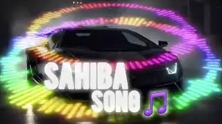 Sahiba ❤️ | Night Drive Car Music Visualizer | Bass Boosted Song 