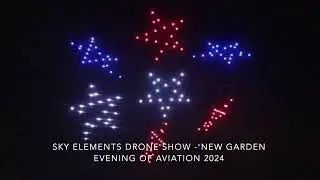 Sky Elements Drone Display at night - New Garden N57's Evening of Aviation June 25, 2024