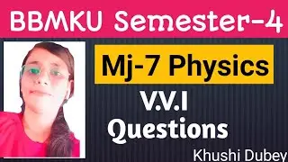 Major Physics Most Important Questions Semester-4#bbmku