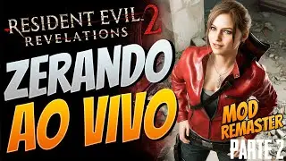 🔴A VOLTA DA CLAIRE! Resident Evil Revelations 2 no HARD + MOD 4K (Rumo ao RE9) #2