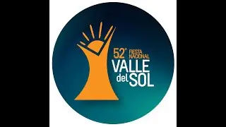 52° Fiesta Nacional Valle del Sol