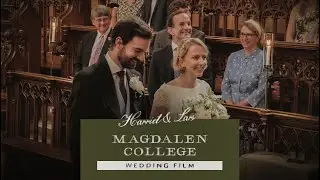 Oxford University Wedding at Magdalen College  | Harriet + Lars | Oxford Wedding Videographer