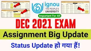 DEC 2021 Exam Assignment Big Update 2022 | IGNOU Assignment Status Kaise Check Kare | Latest Update