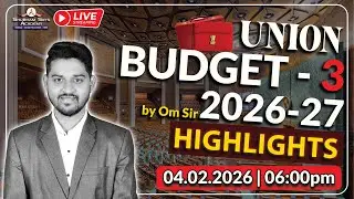 Union Budget - 3 | 2026-27 Highlights🔥 | Exam Oriented Analysis #UnionBudget2026 #CurrentAffairs