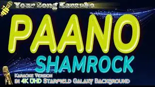 Shamrock - Paano Karaoke (in 4K UHD Starfield Galaxy Background)