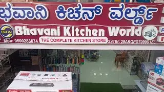 Bhavani kitchen world RR NAGAR