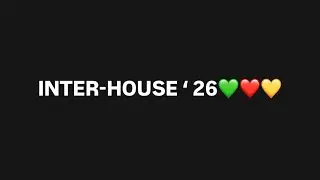INTERHOUSE 💚❤️💛