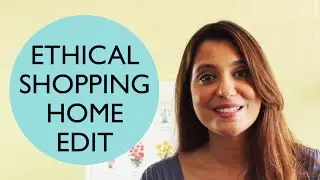 Ethical Shopping Spring Home Edit