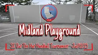 🎥LIVE🔴 | SI 1 Wall Out The Hat Every Round Handball Tournament At Midland Playground￼ | 07/12/25