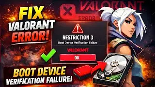 Fix Valorant Restriction 3 Error | Boot Device Verification Failure Solved on PC