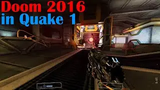 Doom (2016) in Quake 1 - Slayer's Testament