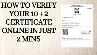 How to verify of 10+2 Certificate/Marksheet Online