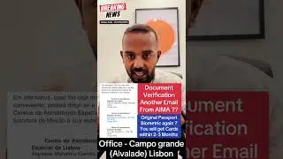 Document Verification Email From AIMA ? Original Passport Biometric again ? &reg;Live Portugal By Harry