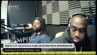 0:02 / 1:33:14   Nightly Link-Up on Empire Radio With DJ Viper G & Infinity 20/04/2021