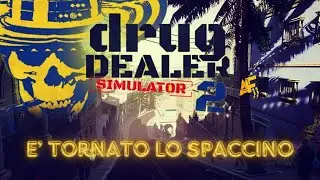 Drug Dealer Simulator 2 | GAMEPLAY ITA | E' tornato lo spaccino!