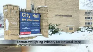 Menomonie Mayor's Spring Election Primary.