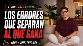 Airbnb 2025 vs 2026: los ERRORES que van a separar a los ANFITRIONES que ganan de los que pierden ❌