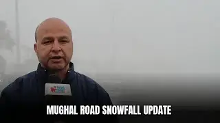 Mughal Road Snowfall Update | JK News Today