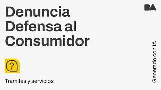 Denuncia defensa al consumidor - Tutoriales GCBA