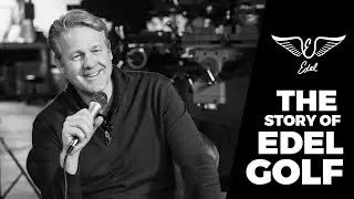How Edel Golf Got Started