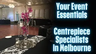Centrepiece Ideas - Party Decorations Melbourne - Your Event Essentials - Melbourne Event Stylists