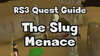 RS3: The Slug Menace Guide - RuneScape