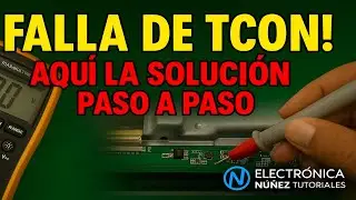 👉 C&oacute;mo Reparar Fallas de TCON en Televisores Paso a Paso | Gu&iacute;a Completa 📌