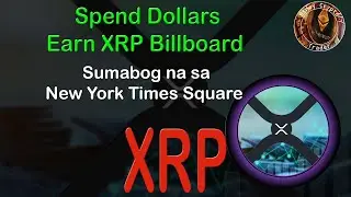 &ldquo;Spend Dollars, Earn XRP&rdquo; Billboard - Sumabog na sa New York Times Square!