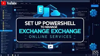 Microsoft 365: Set Up PowerShell to Manage Exchange Online Services | Complete Admin Guide