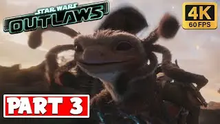 STAR WARS OUTLAWS Gameplay Walkthrough Part 3 [4K 60FPS PC ULTRA] - (FULL GAME)