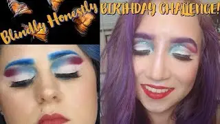 Blindly Honestly Birthday Challenge!