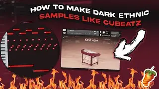 How To Make Dark Ethnic Samples From SCRATCH Like Cubeatz | FL Studio (Dark Melody Tutorial)