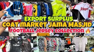 Coat market Jama Masjid delhi | football jersey collection 🔥| export surplus branded clothes 😱