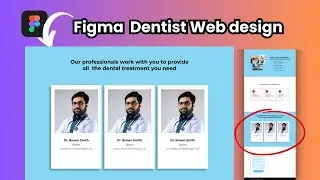 Dentist Web Design  Team section Using Figma Part 05 Tutorial