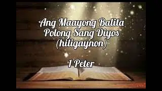 Holy Bible | Audio | Hiligaynon | 1 Peter