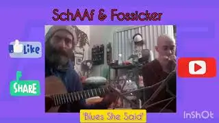 SchAAf & FoSSicker 'Blues She Said' (2024)
