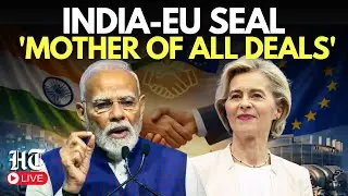 India-EU Trade Deal LIVE | PM Modi, Ursula & Costa Seal Landmark FTA Amid Trump Tariffs