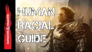 Human Racial Guide for Dungeons and Dragons 5e